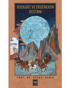 Bozkurt ve Ergenekon Destanı