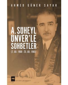 A. Süheyl Ünver'le Sohbetler