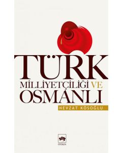Türk Milliyetçiliği ve Osmanlı