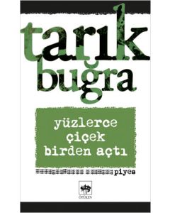 Yüzlerce Çiçek Birden Açtı