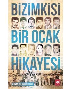 Bizimkisi Bir Ocak Hikayesi