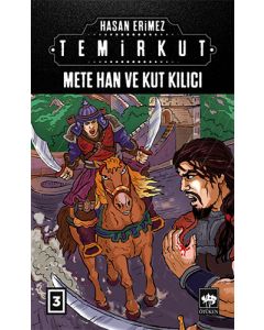 Temirkut 3 - Mete Han ve Kut Kılıcı (Ciltli)