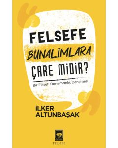 Felsefe Bunalımlara Çare Midir?