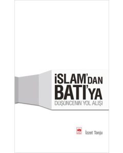 İslam'dan Batı'ya Düşüncenin Yol Alışı