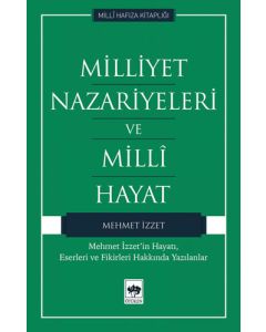 Milliyet Nazariyeleri ve Milli Hayat
