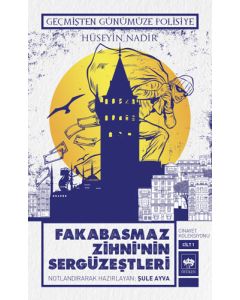 Cinayet Koleksiyonu Cilt 1 - Fakabasmaz Zihni'nin Sergüzeştleri 