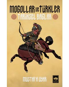 Moğollar ve Türkler - Tarihsel Bağlar