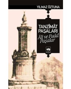 Tanzimat Paşaları Ali ve Fuad Paşalar