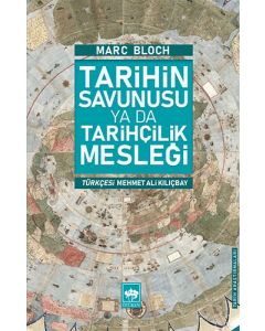 Tarihin Savunusu ya da Tarihçilik Mesleği