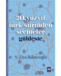 20. Yüzyıl Türk Şiirinden Seçmeler