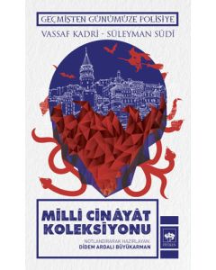 Geçmişten Günümüze Polisiye - Millî Cinâyât Koleksiyonu