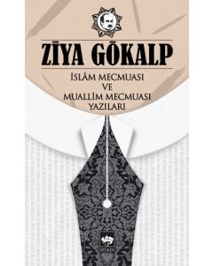 İslam Mecmuası ve Muallim Mecmuası Yazıları