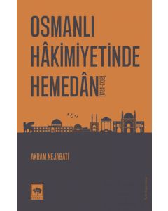 Osmanlı Hâkimiyetinde Hemedân 