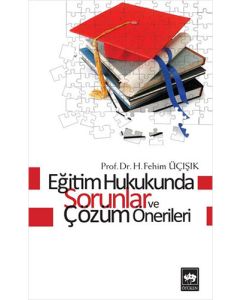 Eğitim Hukukunda Sorunlar ve Çözüm Önerileri