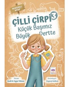 Çilli Çirpi 3 - Küçük Başımız Büyük Dertte