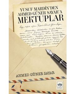 Yusuf Mardin’den Ahmed Güner Sayar’a Mektuplar