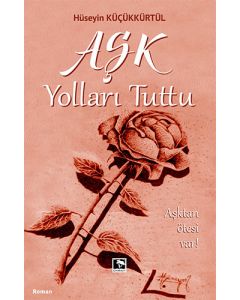 Aşk Yolları Tuttu