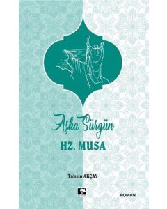 Aşka Sürgün Hz. Musa