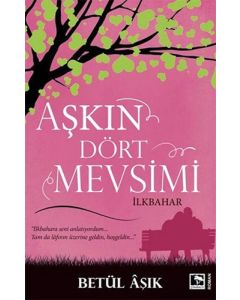 Aşkın Dört Mevsimi-İlkbahar