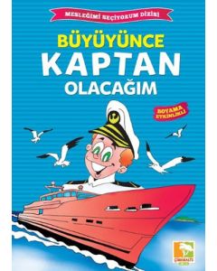 Büyüyünce Kaptan Olacağım