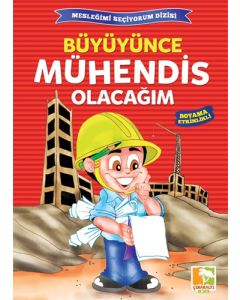 Büyüyünce Mühendis Olacağım
