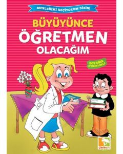 Büyüyünce Öğretmen Olacağım