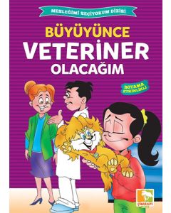 Büyüyünce Veteriner Olacağım