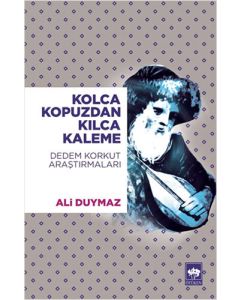 Kolca Kopuzdan Kılca Kaleme