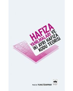Hafıza Yanılmaları ve İki Ayrı Hafıza Kodu Teorisi