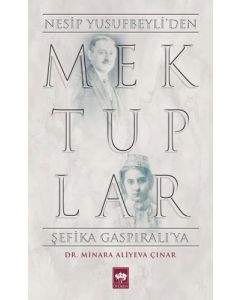 Mektuplar - Nesip Yusufbeyli'den Şefika Gaspıralı'ya