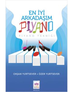 En İyi Arkadaşım Piyano - Piyano Tekniği