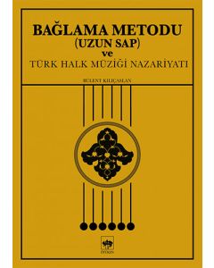Bağlama Metodu (Uzun Sap) ve Türk Halk Müziği Nazariyatı