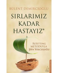 Sırlarımız Kadar Hastayız