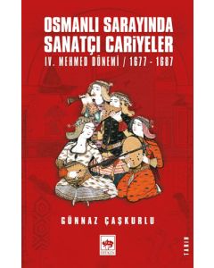 Osmanlı Sarayında Sanatçı Cariyeler