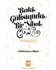 Baki Gülistanda Bir Nihal