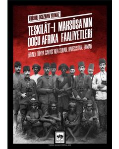 Teşkilât-ı Mahsûsa'nın Doğu Afrika Faaliyetleri
