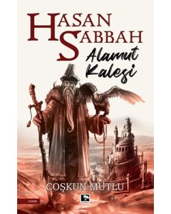 Hasan Sabbah - Alamut Kalesi