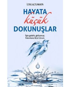 Hayata Küçük Dokunuşlar