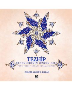 Tezhip - Desenlerin Özgün Dili