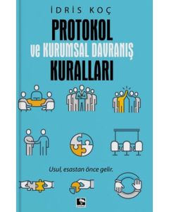 Protokol ve Kurumsal Davranış Kuralları
