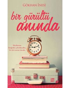 Bir Gürültü Anında