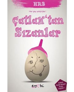 Çatlak'tan Sızanlar