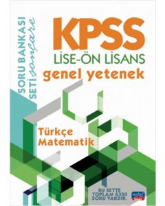 KPSS Lise - Ön Lisans Genel Yetenek Soru Bankası / Türkçe - Matematik