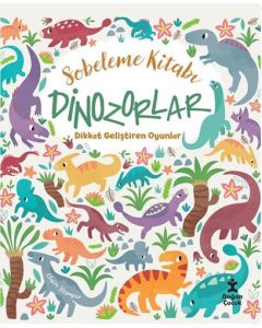 Sobeleme Kitabı: Dinozorlar - Dikkat Geliştiren Oyunlar