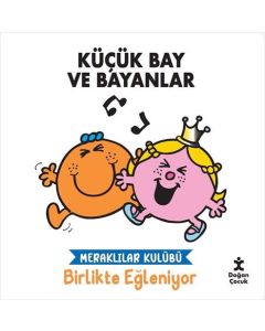 Küçük Bay ve Bayanlar - Meraklılar Kulübü Birlikte Eğleniyor