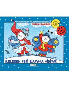 Uğurböceği Sevecen ile Salyangoz Tomurcuk 36 - Kelebek Peri Kayağa Gidiyor