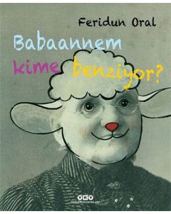 Babaannem Kime Benziyor?