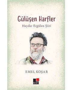Gülüşen Harfler - Haydar Ergülen Şiiri