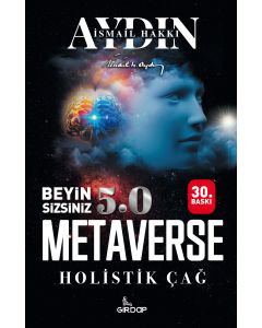 Beyin Sizsiniz 5.0 – Metaverse  Holistik Çağ