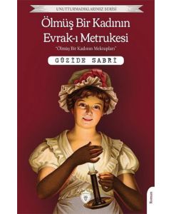 Ölmüş Bir Kadının Evrak-ı Metrukesi